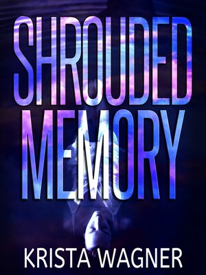 cover image of Shrouded Memory